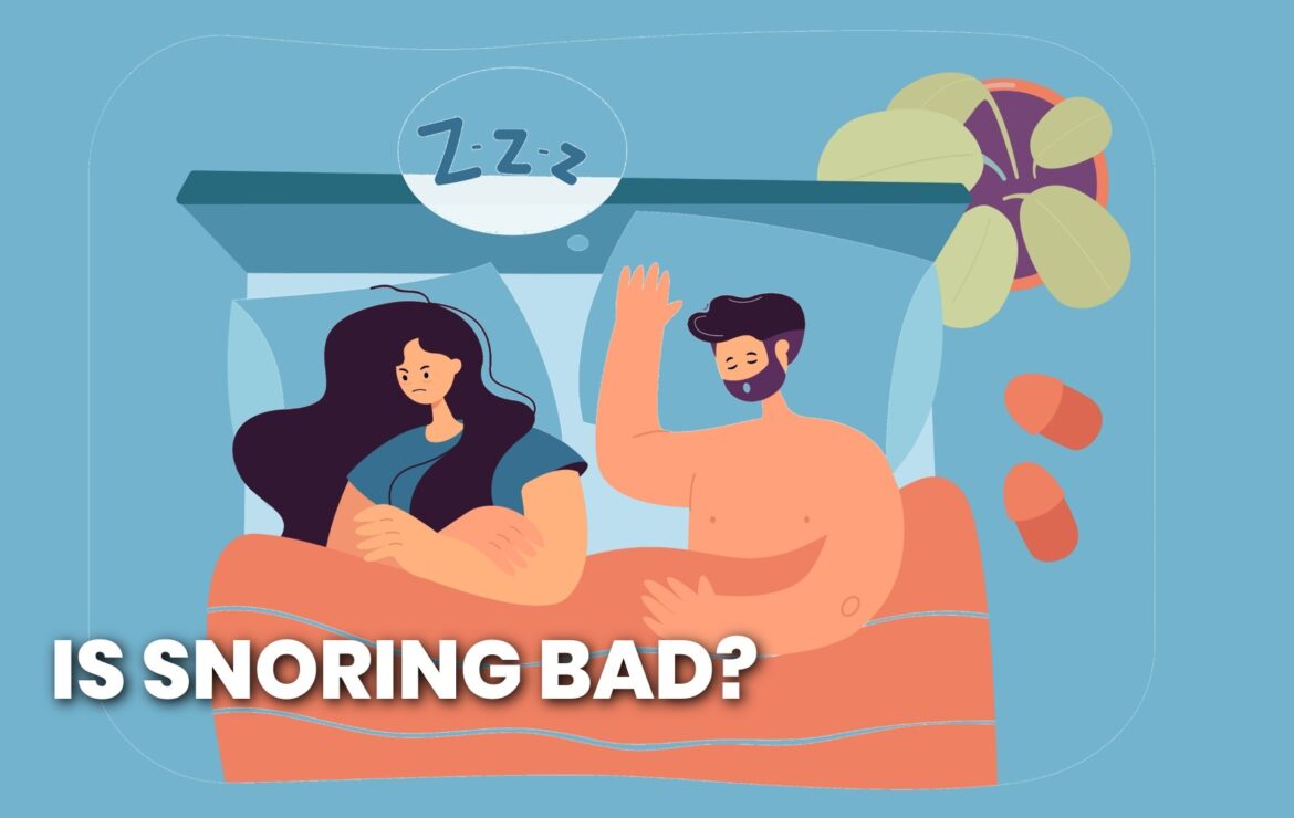 Is Snoring Bad? Know the Health Risks